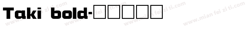 Taki bold字体转换